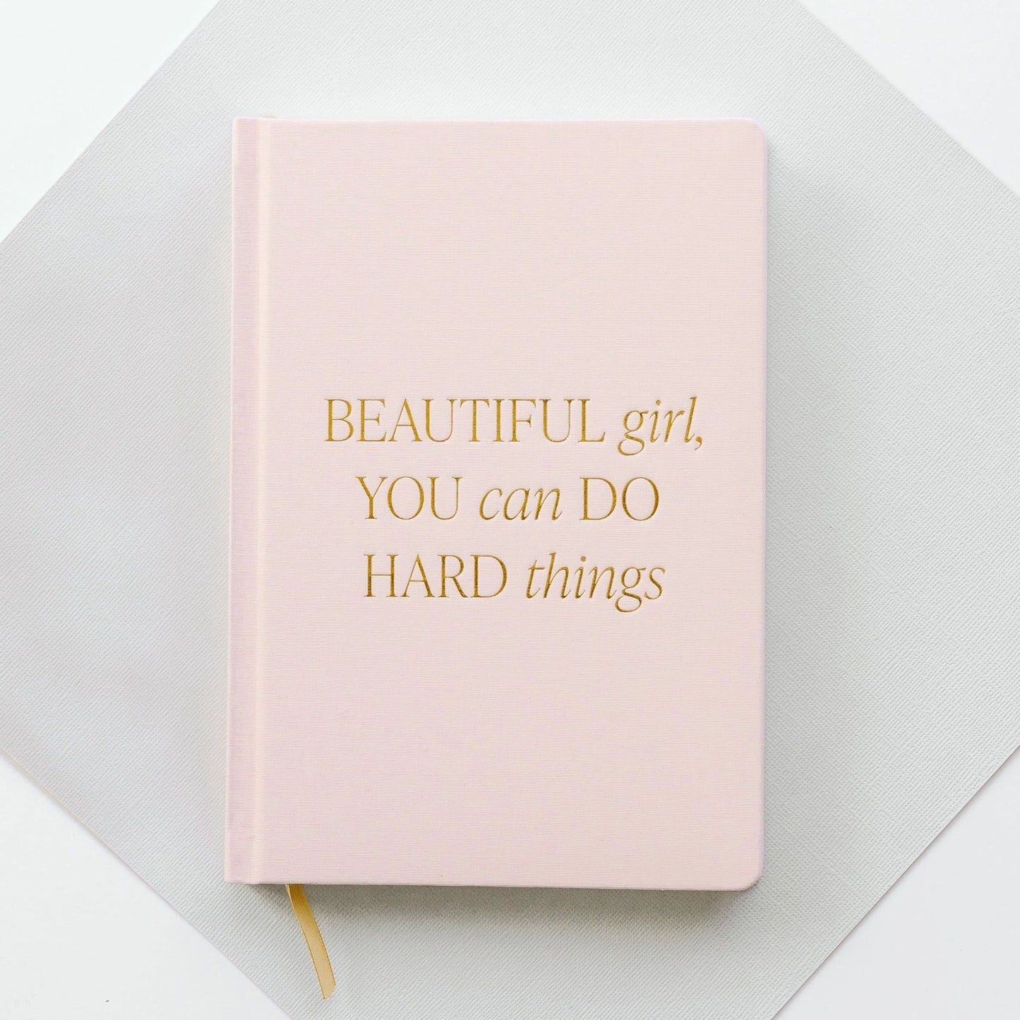 Motivational Journal - Beautiful Girl, You Can Do Hard Things