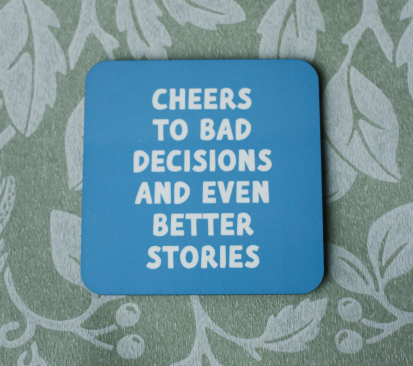 Sip & Say Coaster